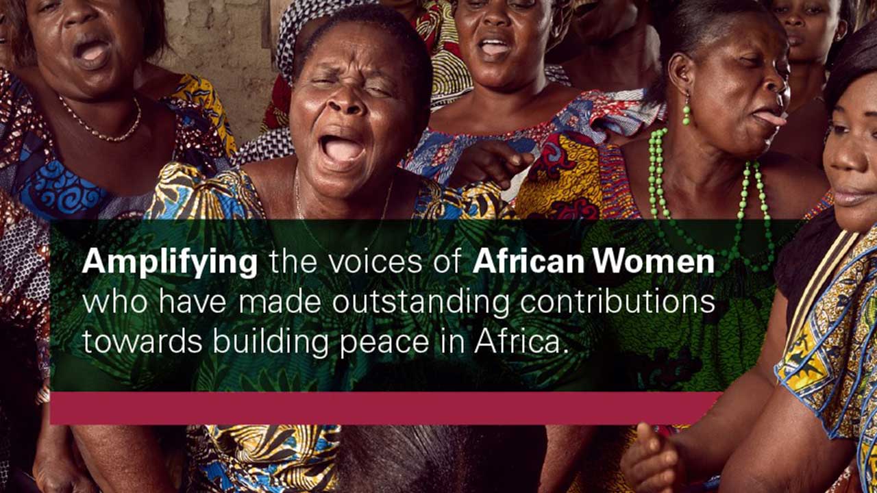 A reflection contributions by African women to peace and security agenda in the continent