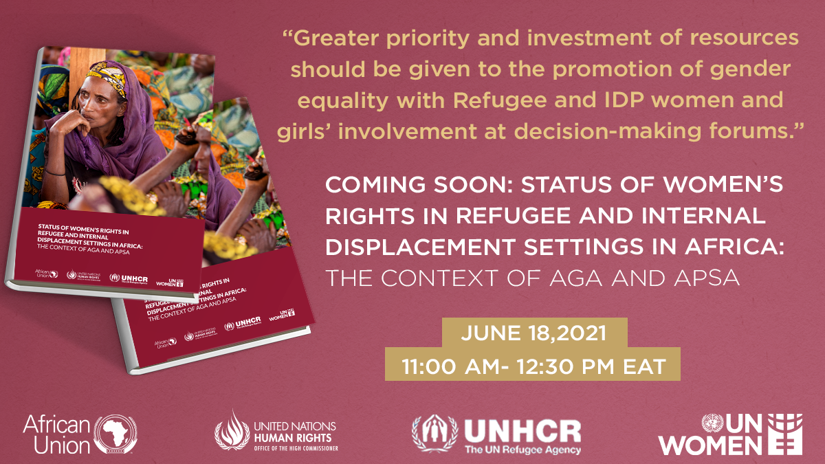 Launch of the Joint study- Status of Women’s Rights in Refugee and Internal Displacement Settings in AFRICA: The Context of AGA and APSA.