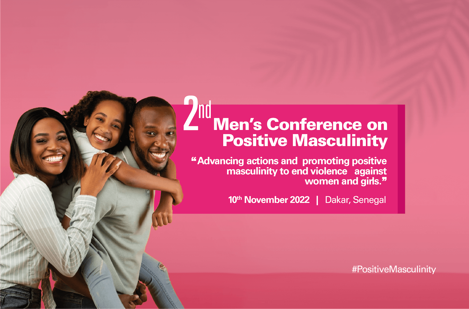 Positive Masculinity: men as champions to end Violence Against Women and Girls in Africa