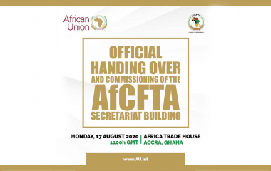 Official hand over and Commissioning of the AfCFTA Secretariat Building
