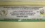 Development of a curriculum Building capacity of Customs Administrations in Regional Integration issues	Dar-es-salaam, Tanzania