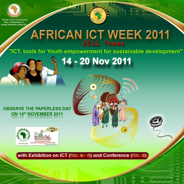 African ICT Week (AICTW) 14 - 20 November 2011Theme: “ICT, tools for Youth empowerment for sustainable development”